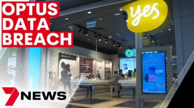 Up to 9 Million Australians impacted by Optus data breach | 7NEWS