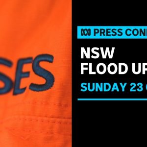 IN FULL: NSW authorities provide a flood update as residents brace for heavy rainfall | ABC News