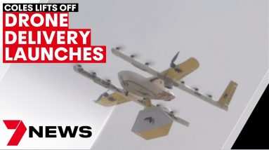 Coles' Drone Delivery explained, as new service launches today | 7NEWS