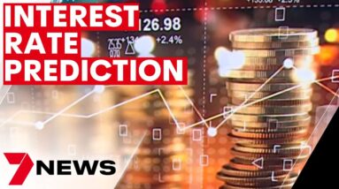 Markets expect cash rate to increase to 2.85% | 7NEWS