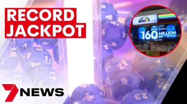 Powerball jackpots to record $160 million | 7NEWS