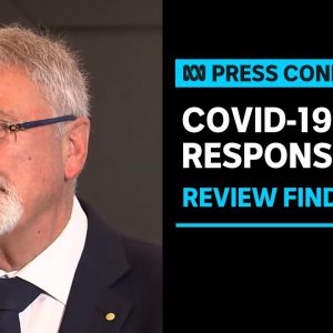 IN FULL: Review finds Australia's COVID-19 response exposed and worsened inequalities | ABC News