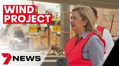 Annastacia Palaszczuk announces $2 billion Queensland wind farm expansion | 7NEWS