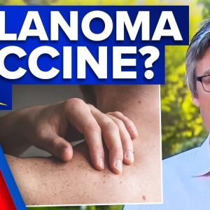 New trial for skin cancer vaccine showing promising results | 9 News Australia