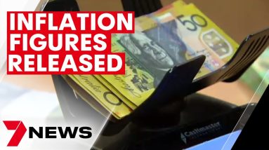 Inflation figures released | 7NEWS