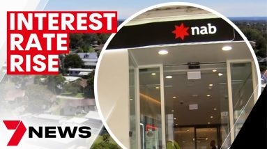 National Australia Bank increase home loan rates for new customers | 7NEWS