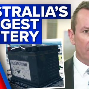 WA to build Australia's largest battery | 9 News Australia
