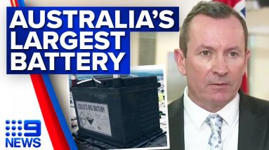 WA to build Australia's largest battery | 9 News Australia