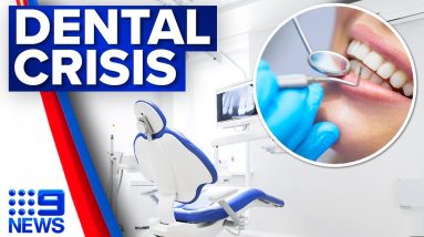 Urgent calls for dental system to be overhauled with the rising cost of living | 9 News Australia