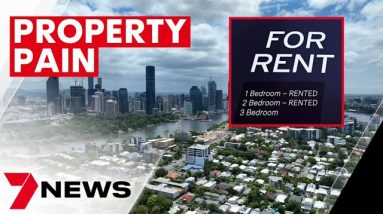 Brisbane renters hit hard despite more properties becoming available | 7NEWS