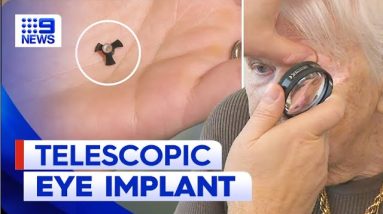 Telescopic eye implant enables woman to see family again | 9 News Australia