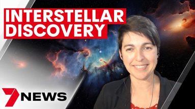 Aussie scientists discover interstellar 'object' sending strange messages | 7NEWS