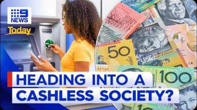 Over $1b worth of physical cash disappears from economy | 9 News Australia