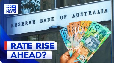 Will Aussies be hit with another rate rise? | 9 News Australia