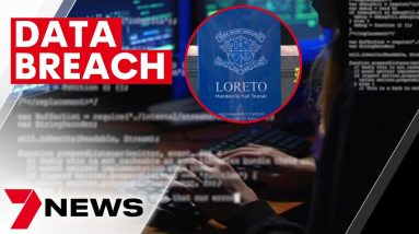 Data breach at Loreto Toorak | 7NEWS