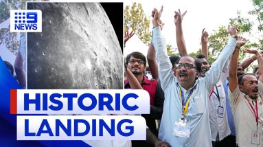 Indian spacecraft first to land on unexplored south pole of the moon | 9 News Australia