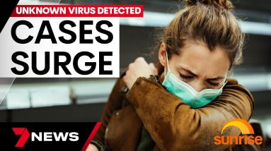 Unknown virus sweeps Australia with surge in case numbers | 7 News Australia