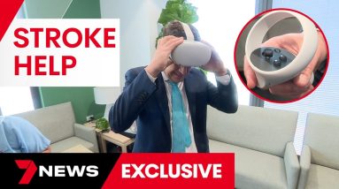 NSW hospitals using virtual reality to improve treatment for stroke patients | 7 News Australia