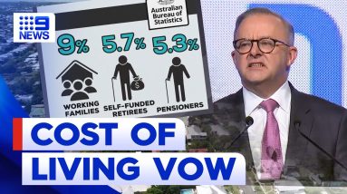 Albanese government vows cost of living relief | 9 News Australia