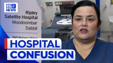 New satellite hospitals cause confusion in south-east Queensland | 9 News Australia