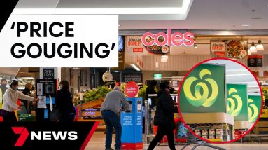 Coles and Woolworths could be forced to reveal mark-ups in supermarket inquiry | 7 News Australia