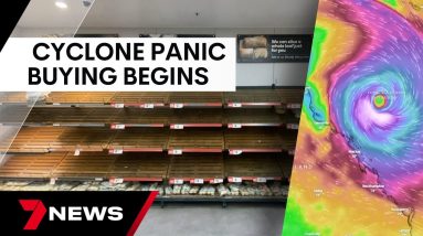 Supermarket shelves stripped bare as Queensland prepares for Cyclone Kirrily | 7 News Australia