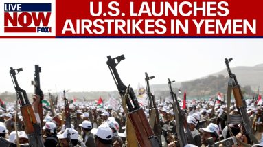 US airstrikes in Yemen: Houthis bombed by US, UK militaries | LiveNOW from FOX