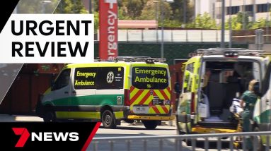 Review underway after Hectorville man dies while waiting 10 hours for ambulance | 7 News Australia