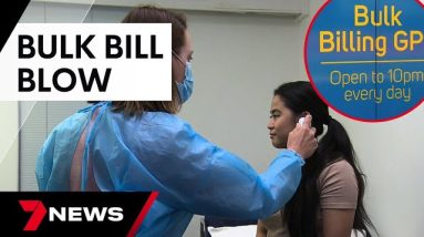 Doctors crying out for help amid bulk billing blow | 7 News Australia