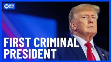 Donalt Trump Becomes First Former US President To Become Convicted Criminal | 10 News First